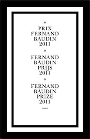 Bild des Verkufers fr Fernand Baudin Prize 2011 zum Verkauf von BuchKunst-Usedom / Kunsthalle