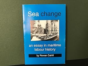 Sea Change: An Essay in Maritime Labour History