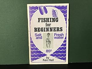 Fishing for Beginners: Salt and Fresh Water