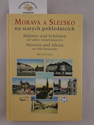 Seller image for Morava a slezsko na starych pohlednicich. Mhren und Schlesien in alten Ansichtskarten. Moravia and Silesia on old postcards. for sale by Chiemgauer Internet Antiquariat GbR