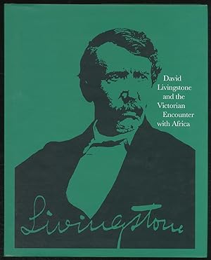 Image du vendeur pour David Livingstone and the Victorian Encounter With Africa mis en vente par Between the Covers-Rare Books, Inc. ABAA