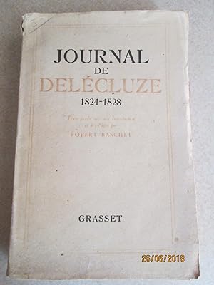 Journal De Delecluze 1824-1828