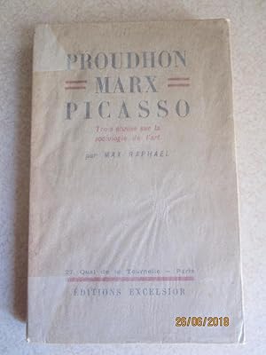 Proudhon, Marx, Picasso. Trois Etudes Sur Las Sociologie De L'art (Signed By the Author)