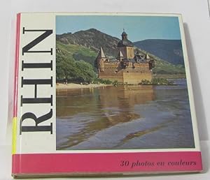 Imagen del vendedor de Le rhin - 30 photos en couleurs a la venta por crealivres