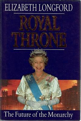 Seller image for Royal Throne: The Future Of The Monarchy for sale by Marlowes Books and Music