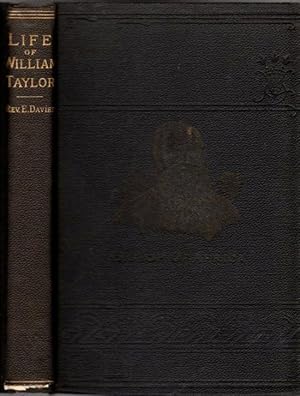 The Bishop of Africa or the Life of William Taylor, D.D., With an Account of the Congo Country, a...