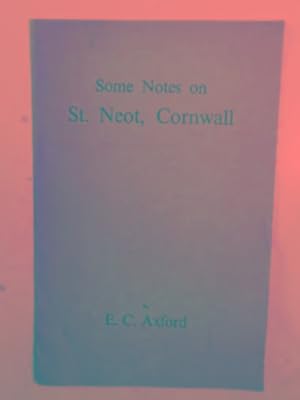 Seller image for Some notes on St Neot, Cornwall for sale by Cotswold Internet Books