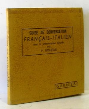 Guide de conversation Français - Italien avec la prononciation figurée