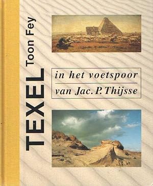 Bild des Verkufers fr Texel in het voetspoor van Jac.P. Thijsse. zum Verkauf von Bij tij en ontij ...