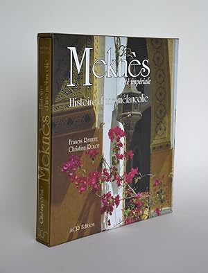 Bild des Verkufers fr Mekns, Cit Impriale : Histoire D'une Mlancolie zum Verkauf von Librairie Raimbeau