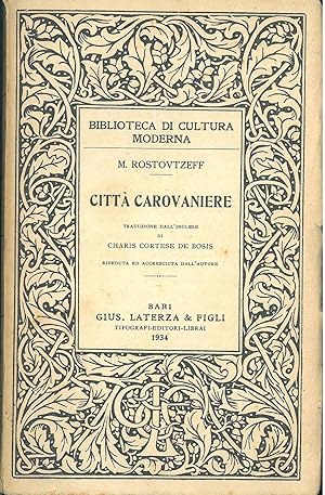 Città carovaniere. Traduzione dall'inglese di C. Cortese de Bosis riveduta ed accresciuta dall'au...