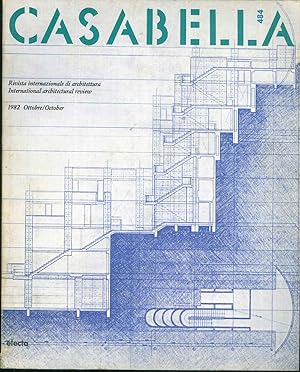 Casabella. Rivista internazionale di architettura. International architectural review. N. 484, an...