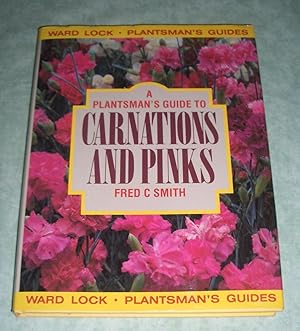 Image du vendeur pour A Plantsman's Guide to Carnations and Pinks. mis en vente par Antiquariat  Lwenstein