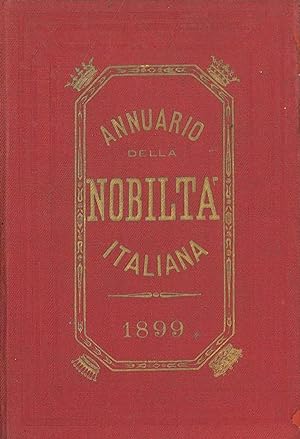 Annuario della nobiltà italiana. Anno XXI, 1899