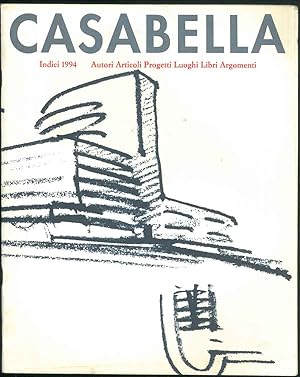 Casabella. Rivista internazionale di architettura. International architectural review. Indici 199...