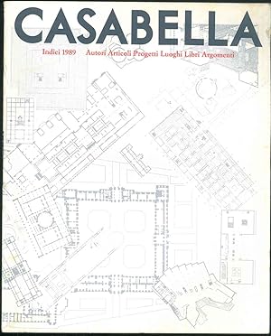 Casabella. Rivista internazionale di architettura. International architectural review. Indici 198...