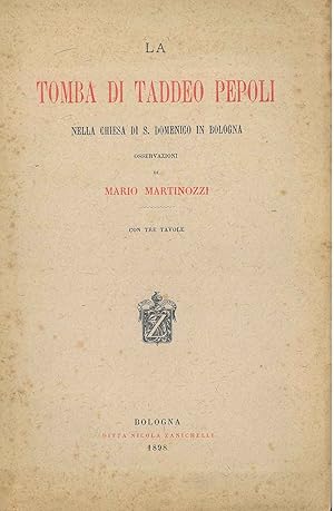 La tomba di Taddeo Pepoli nella chiesa di S. Domenico in Bologna