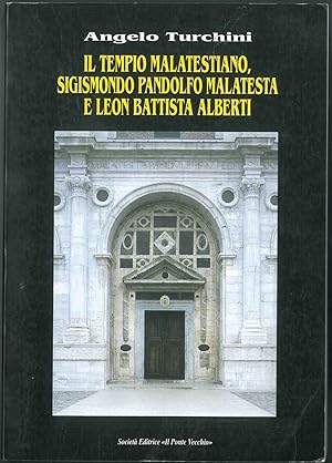 Il tempio malatestiano, Sigismondo Pandolfo Malatesta e Leon Battista Alberti