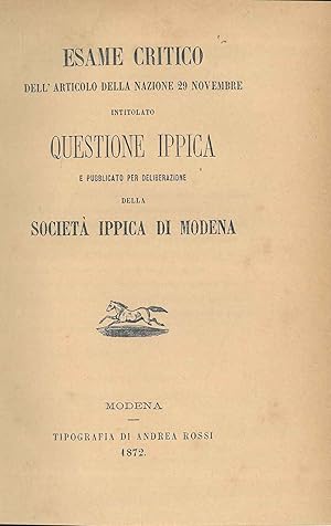 Esame critico dell'articolo della Nazione 29 novembre intitolato questione ippica e pubblicato pe...