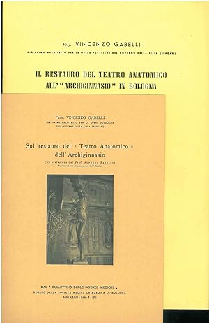 3 fascicoli sul restauro del Teatro anatomico dell'Archiginnasio. Prefazione di A. Barbacci