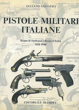 Pistole militari italiane. Regno di Sardegna e Regno di Sicilia 1814-1940