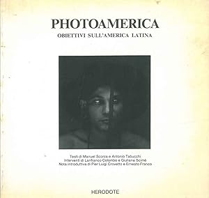 Bild des Verkufers fr Photoamerica. Obiettivi sull'America Latina zum Verkauf von Studio Bibliografico Orfeo (ALAI - ILAB)