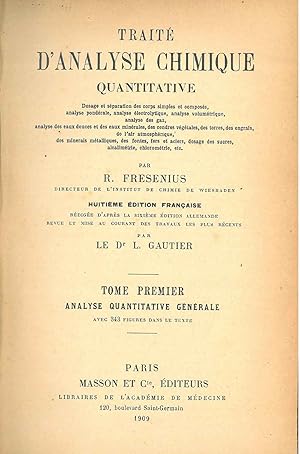 Traité d'analyse chimique quantitative. Huitième édition française. Tome premier: Analyse quantit...