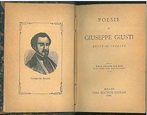 Poesie di Giuseppe Giusti edite ed inedite. Nuova edizione con note