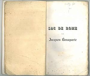 Sac de Rome ecrit en 1527 par Jacques Bonaparte temoin oculaire. Traduzion de l'italien