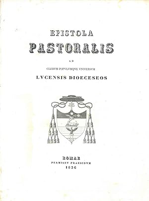 Epistola pastoralis ad clerum populumque universum Lucensis Dioeceseos