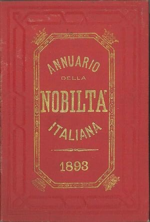 Annuario della nobiltà italiana. Anno XIV, 1893
