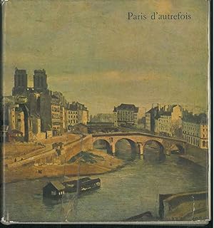 Paris d'autrefois de Fouquet a Daumier