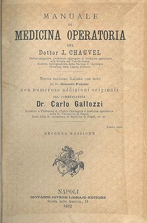 Manuale di medicina operatoria. Nuova versione italiana con note del dr. Gennaro Fabiani, con num...