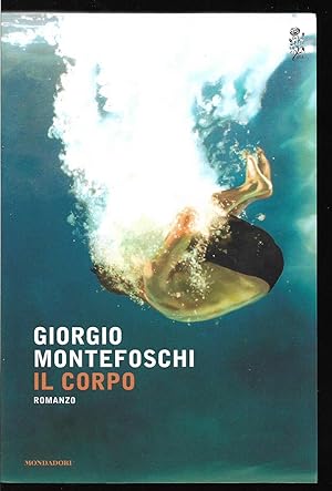 Image du vendeur pour Il corpo (stampa 2017) mis en vente par Libreria Tara