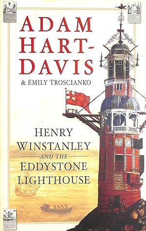 Henry Winstanley and the Eddystone Lighthouse