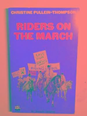 Seller image for Riders on the march for sale by Cotswold Internet Books