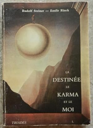 Vies successives et karma. - La destinée, le karma et le moi.