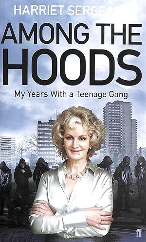Among the Hoods: My Years with a Teenage Gang