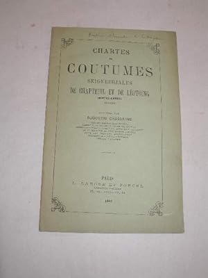 CHARTES ET COUTUMES SEIGNEURIALES DE CHAPTEUIL ET LEOTOING ( HAUTE-LOIRE ) 1253 - 1264