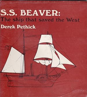 Seller image for S.S.Beaver: The Ship that Saved the West for sale by CHARLES BOSSOM