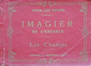 Image du vendeur pour Imagier de l'enfance. Srie d'album en couleurs. IIIe livret: Les Champs mis en vente par Bouquinerie L'Ivre Livre