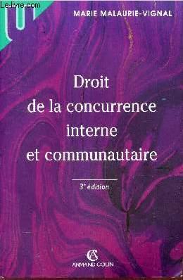 Image du vendeur pour DROIT DE LA CONCURRENCE INTERNE ET COMMUNAUTAIRE. mis en vente par Le-Livre