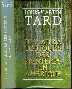 Seller image for IL Y AURA TOUJOURS DES PRINTEMPS EN AMERIQUE for sale by Le-Livre