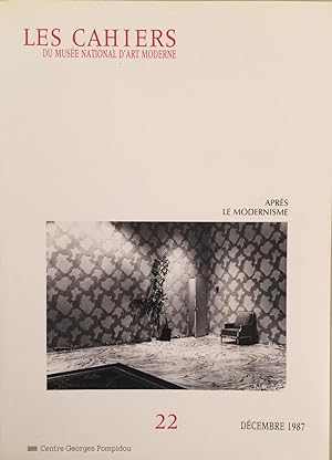 Les Cahiers du Musée National d'Art Moderne 22 décembre 1987 Après le modernisme