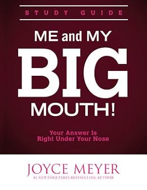 Seller image for Me and My Big Mouth!: Your Answer Is Right Under Your Nose (Paperback or Softback) for sale by BargainBookStores