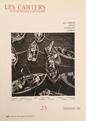 Les Cahiers du Musée National d'Art Moderne 23 Printemps 1988 Les héros sont fatigués (varia)