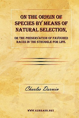 Seller image for On the Origin of Species by Means of Natural Selection, or the Preservation of Favoured Races in the Struggle for Life. (Hardback or Cased Book) for sale by BargainBookStores