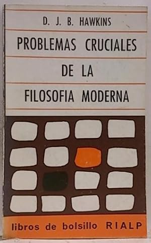 Problemas Cruciales De La Filosofía Moderna