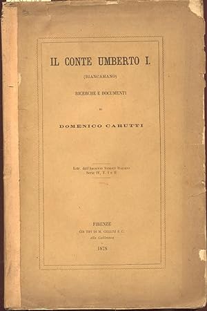 Bild des Verkufers fr IL CONTE UMBERTO I (BIANCAMANO). Ricerche e documenti. zum Verkauf von studio bibliografico pera s.a.s.