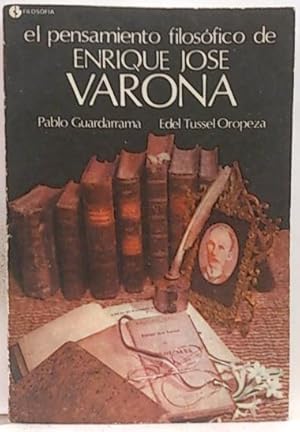 El Pensamiento Filosófico De Enrique José Varona